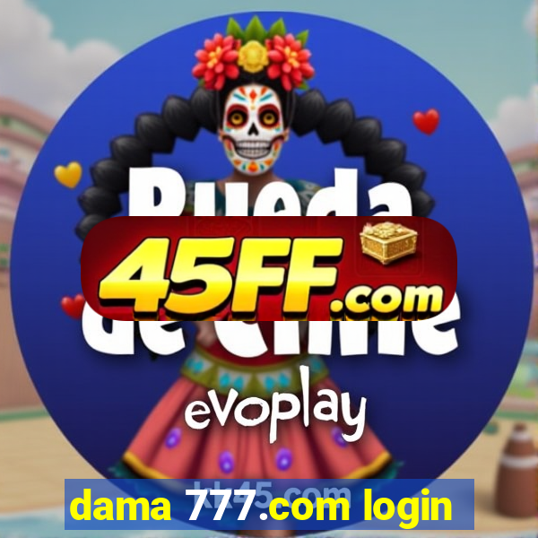dama 777.com login